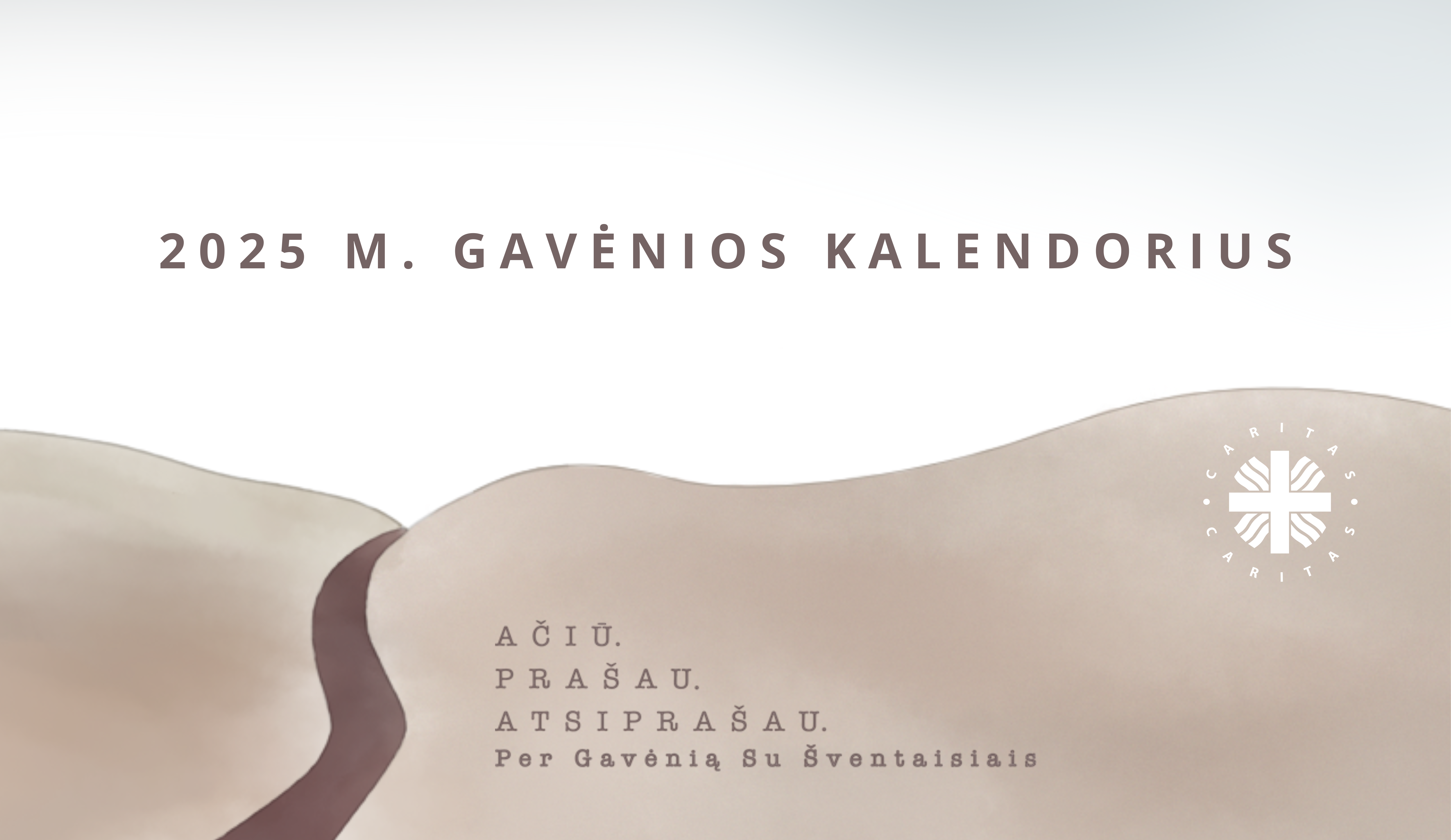 Carito gavėnios kalendorius „Ačiū. Prašau. Atsiprašau. Per Gavėnią Su Šventaisiais” 2025